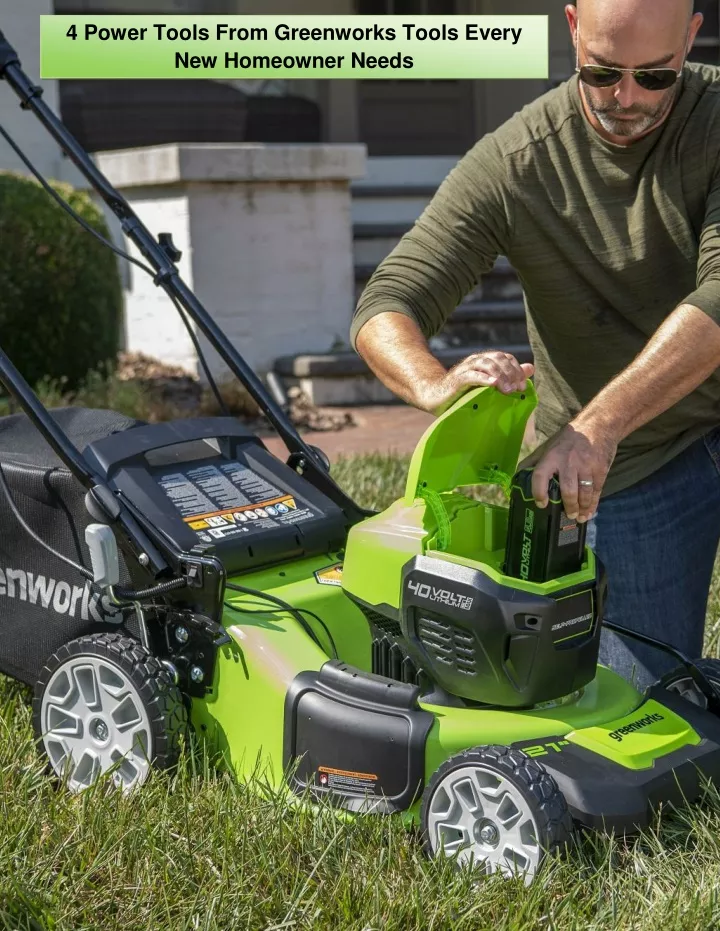 PPT - 4 Power Tools From Greenworks Tools Every New Homeowner Needs ...