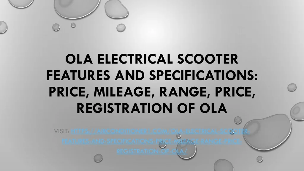 PPT Ola Electrical scooter features and specifications price, mileage