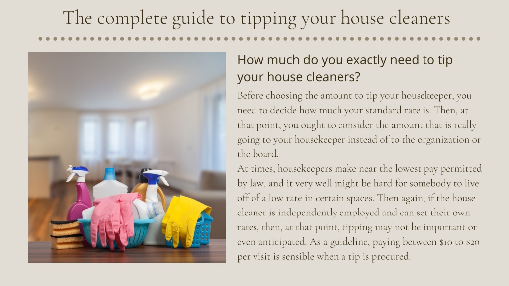 PPT The Complete Guide to Tipping Your House Cleaners presentation PowerPoint Presentation