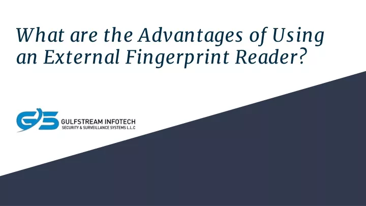 ppt-what-are-the-advantages-of-using-an-external-fingerprint-reader