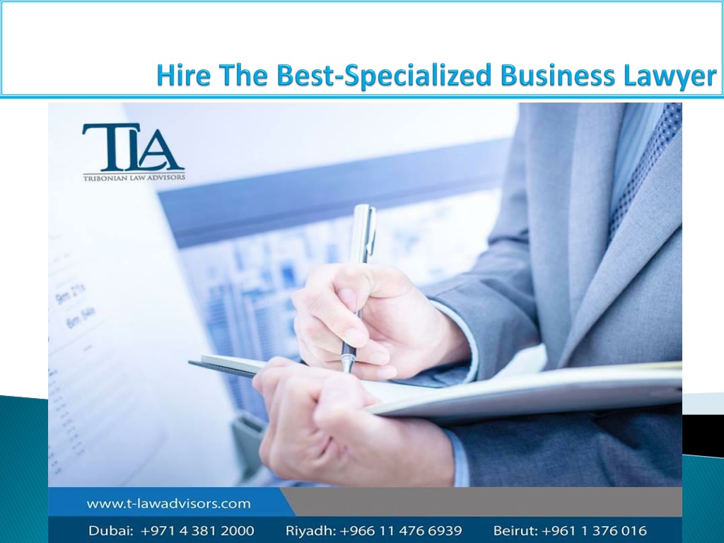 PPT - Hire The Best-Specialized Business Lawyer PowerPoint Presentation ...