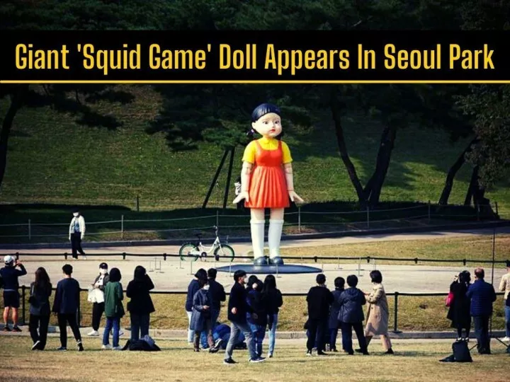 giant squid game doll appears in seoul park n.