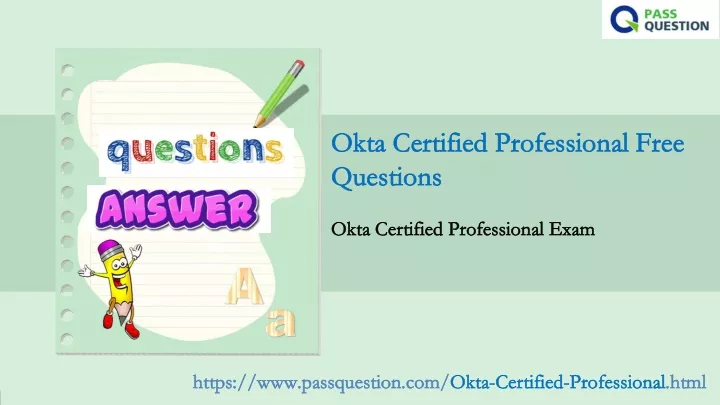 PPT - 2021 Update Okta Certified Professional Exam Questions PowerPoint Sns-Brigh10