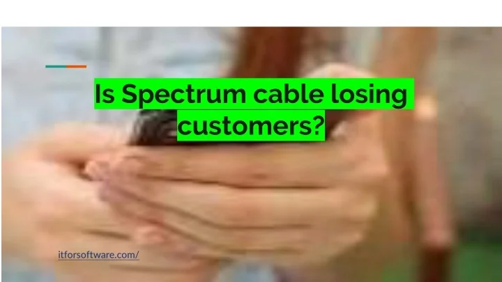 PPT - Is Spectrum cable losing customers_ PowerPoint Presentation, free
