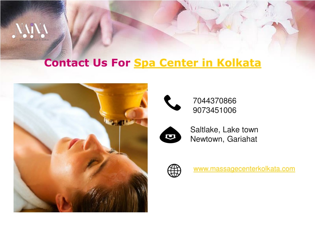 Ppt Best Body Massage Parlour In Kolkata Naina Spa Powerpoint Presentation Id10937893