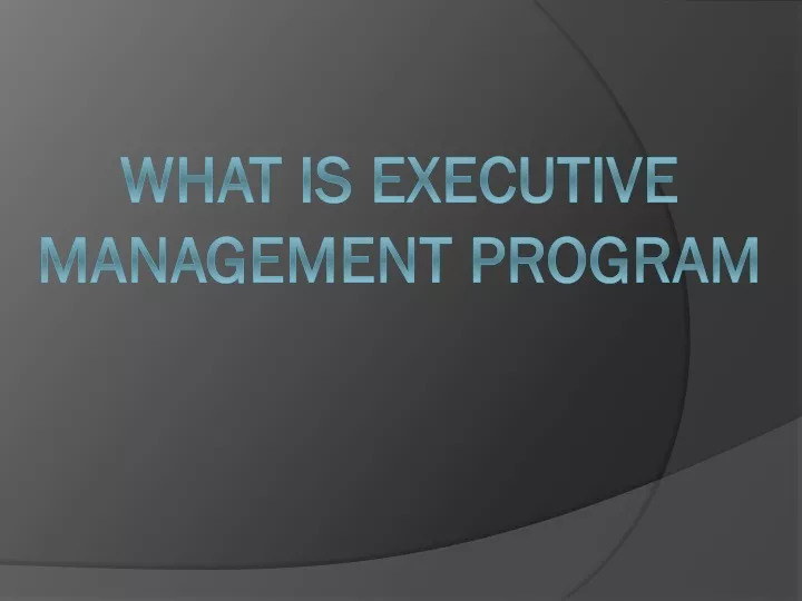 What Is Executive Management