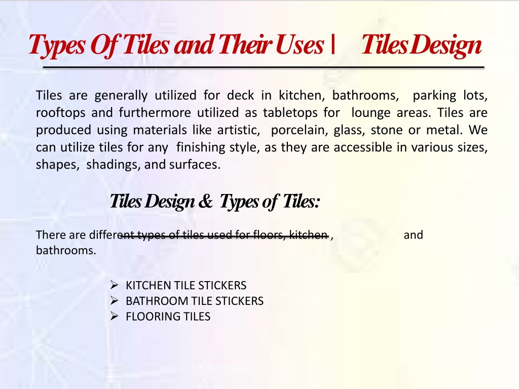 Ppt Types Of Tiles And Their Uses Converted Powerpoint Presentation Id10939332 9031