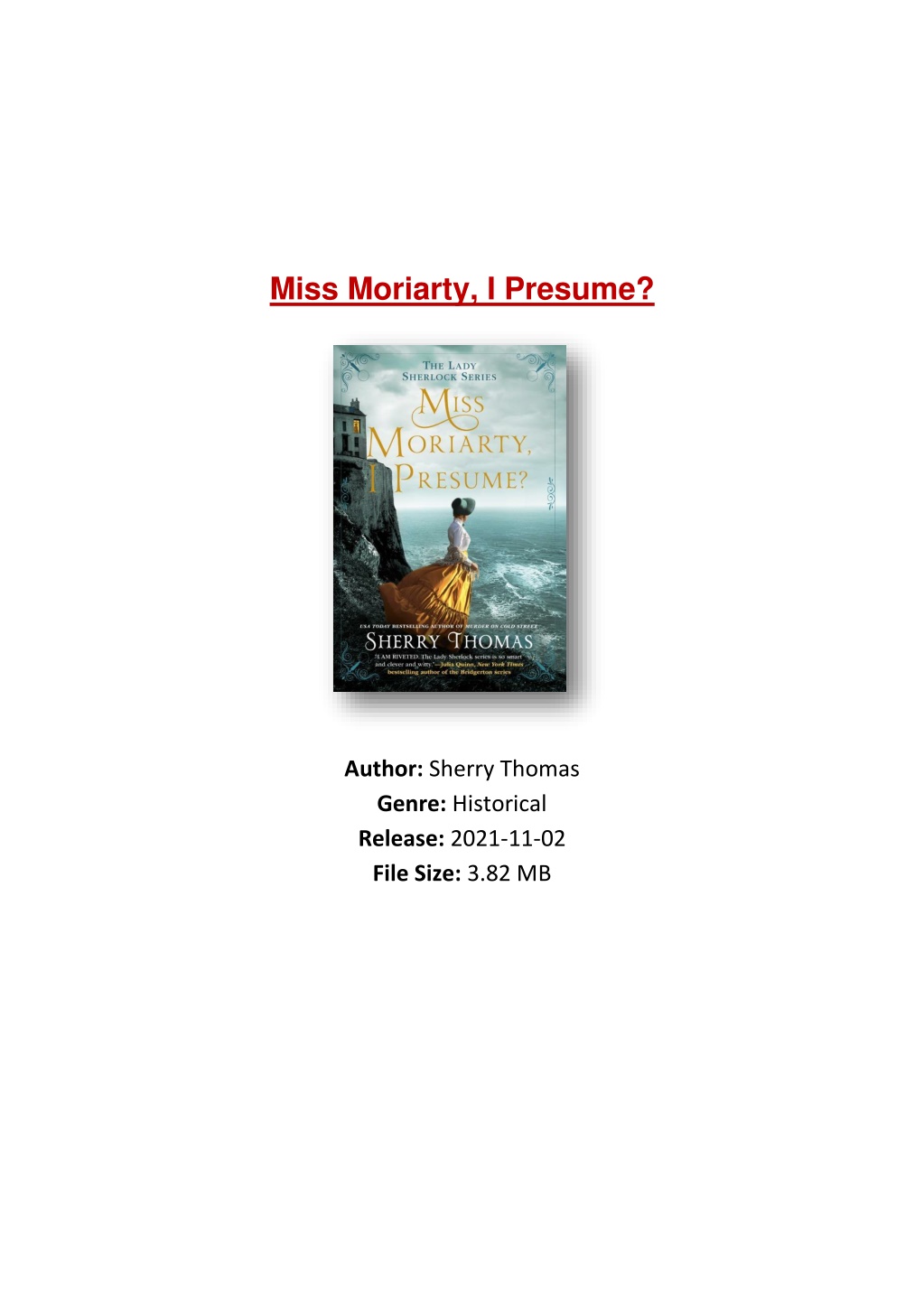 Miss Moriarty, I Presume? by Sherry Thomas Miss Moriarty, I Presume? by Sherry Thomas