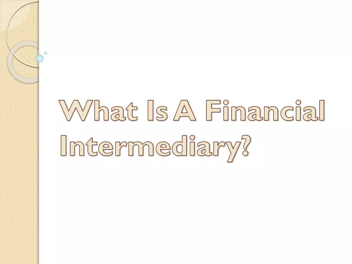 ppt-what-is-a-financial-intermediary-powerpoint-presentation-free