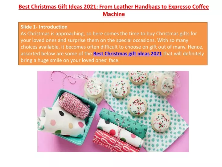 best christmas gift ideas 2021 from leather handbags to expresso coffee machine n.