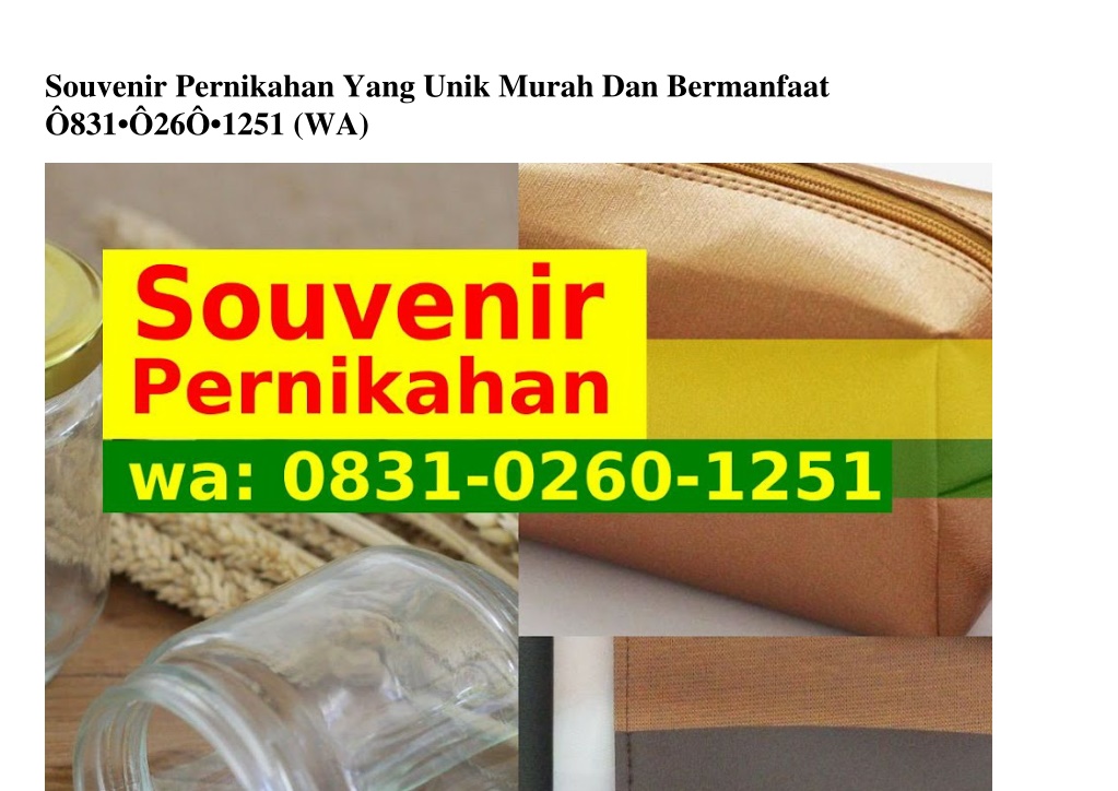 Ppt Souvenir Pernikahan Yang Unik Murah Dan Bermanfaat Ö8ᣮi·Ö2ᏮÖ·i25iwa Powerpoint 2818