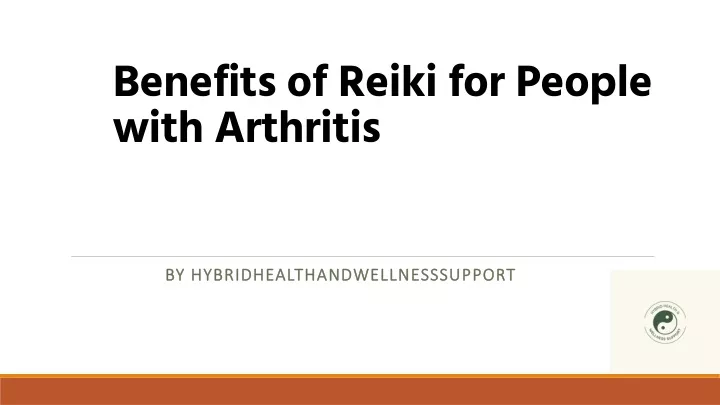 Benefits of Reiki for People with Arthritis