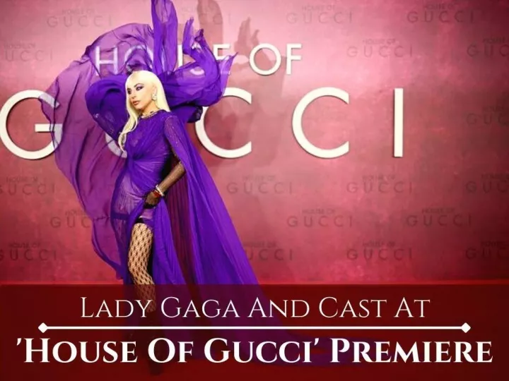 lady gaga and cast at house of gucci premiere n.