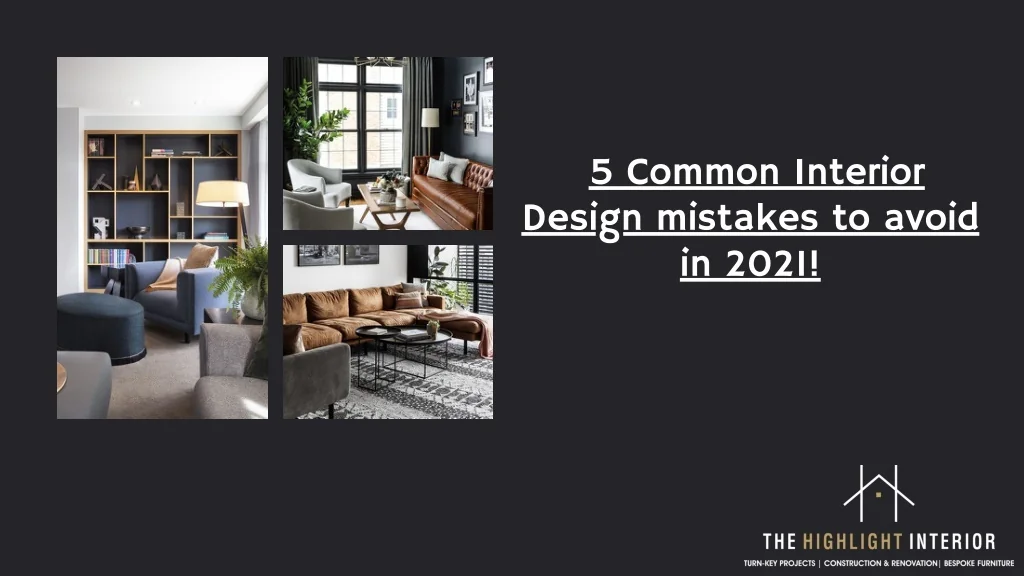 PPT - Best Interior Designers - Top 5 Common Interior Design Mistakes ...