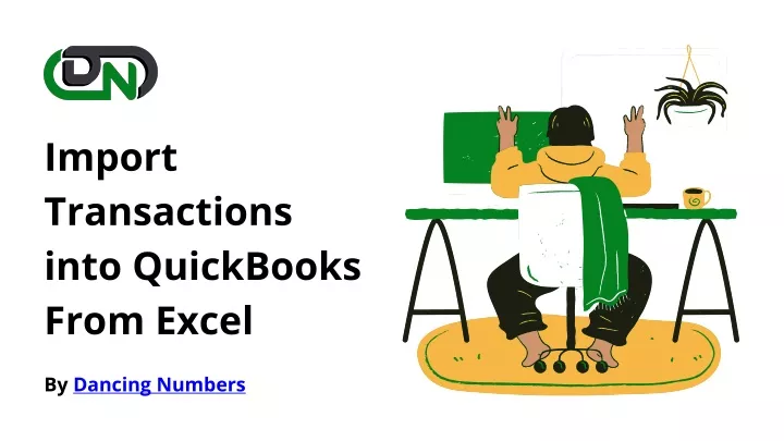 PPT - Import Transactions Into QuickBooks From Excel PowerPoint ...