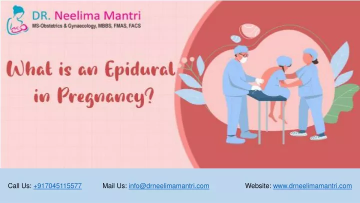 Ppt What Is An Epidural In Pregnancy Dr Neelima Mantri Powerpoint Presentation Id10960796 