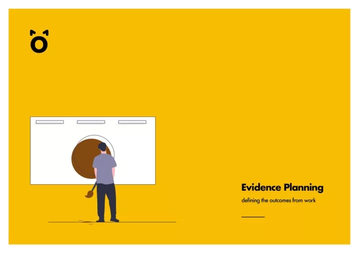 PPT - Evidence Planning - Defining The Outcomes From Work PowerPoint ...