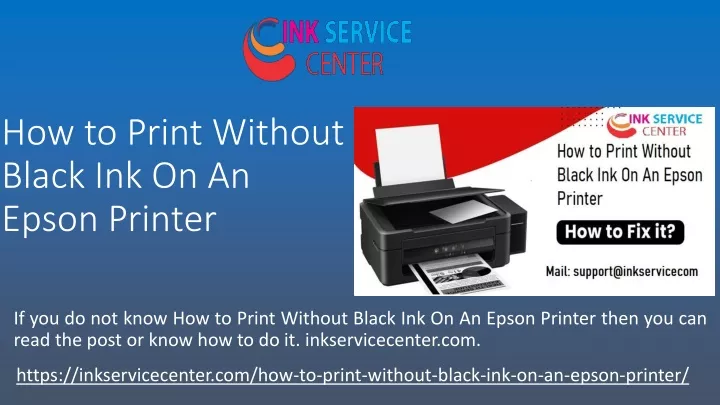 how to print without black ink on an epson printer n.