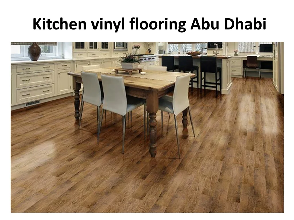 PPT Kitchen vinyl flooring Abu Dhabi PowerPoint Presentation, free