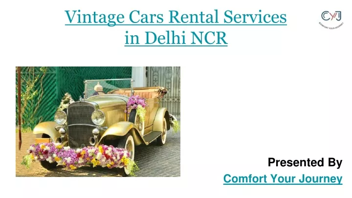 PPT - Wedding Vintage Cars Services – Vintage Cars on Rental PowerPoint