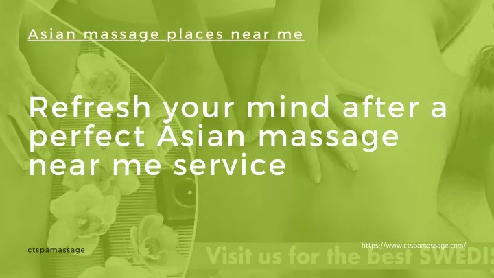 Ppt Refresh Your Mind After A Perfect Asian Massage Near Me Service Powerpoint Presentation 8533