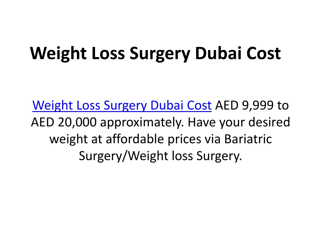 Ppt Weight Loss Surgery Dubai Cost Powerpoint Presentation Free