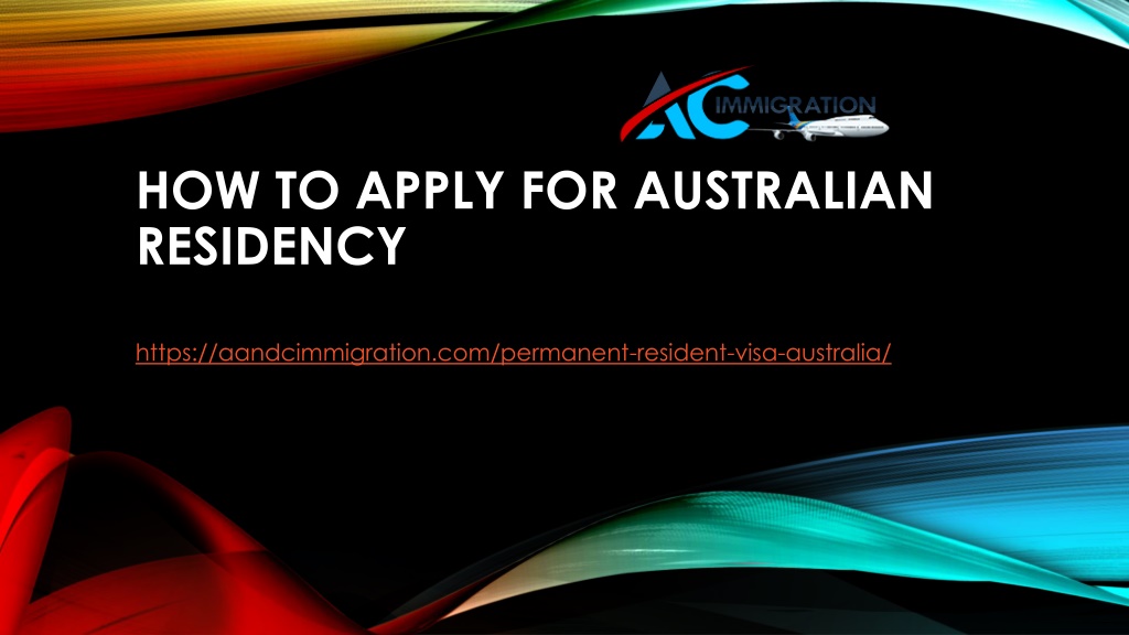 PPT - How To Apply For Australian Residency PowerPoint Presentation ...