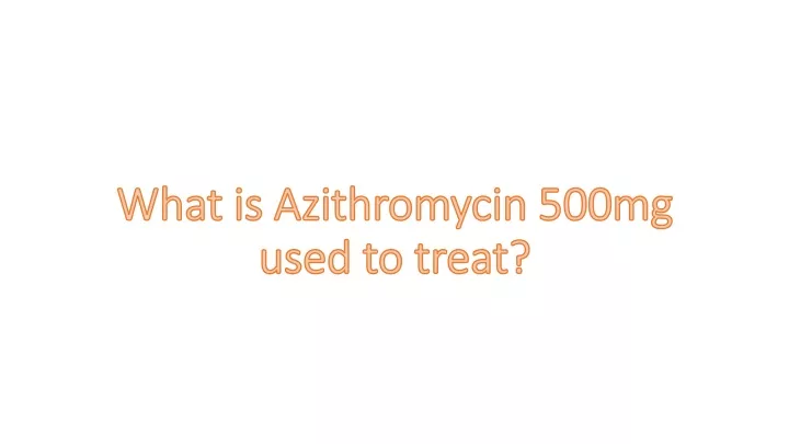 azithromycin powerpoint presentation