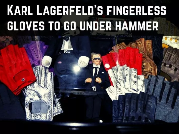 karl lagerfeld s fingerless gloves to go under hammer n.