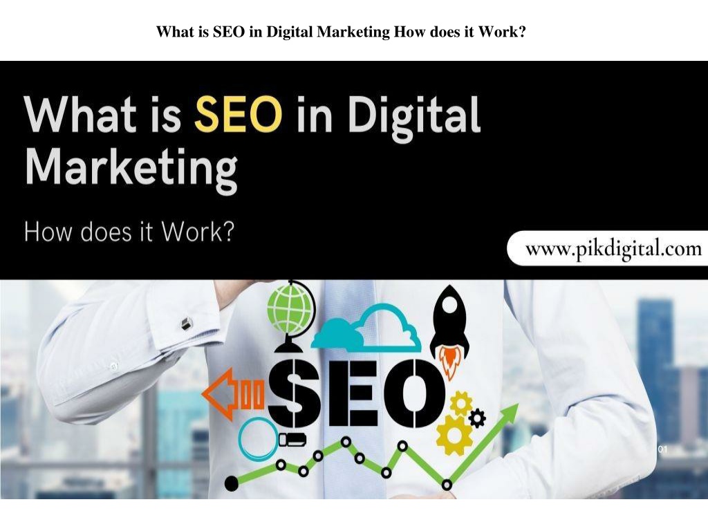 PPT - What Is SEO In Digital Marketing And How Does It Work? PowerPoint ...