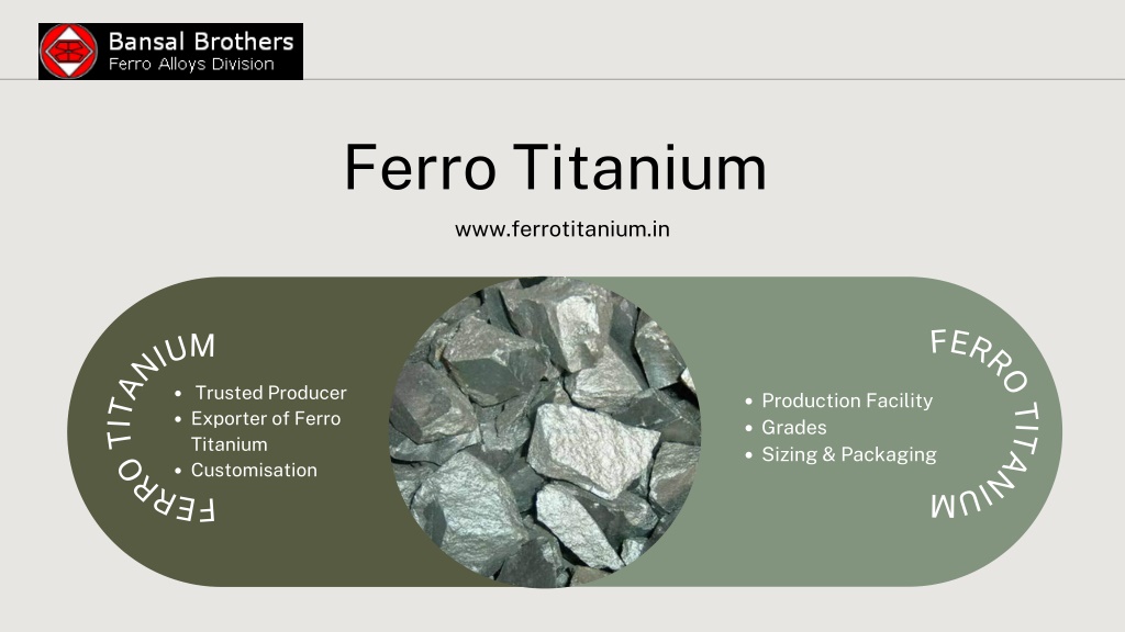 PPT - Ferro Titanium Scrap By (MS Bansal Brothers) Ferrotitanium ...