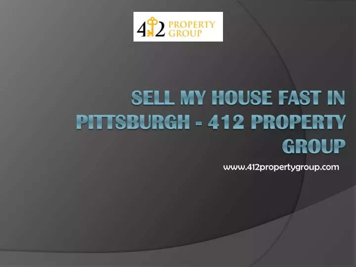 Sell My House Fast in Pittsburgh - 412 Property Group