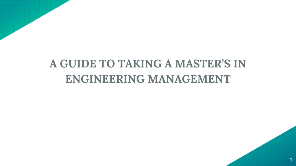 PPT - A GUIDE TO TAKING A MASTER'S IN ENGINEERING MANAGEMENT PowerPoint ...