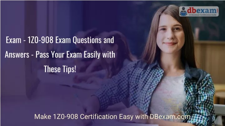 PPT - Exam - 1Z0-908 Exam Questions & Answers - Pass Your Sns-Brigh10