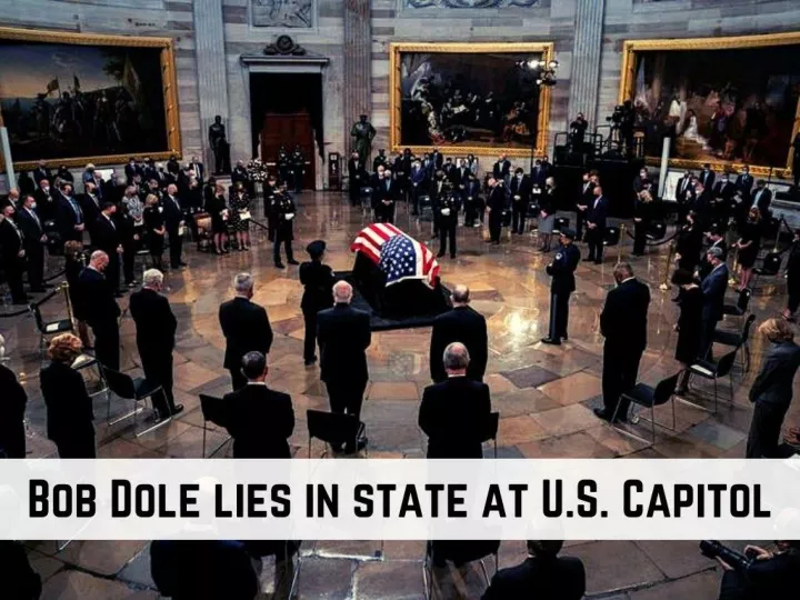 bob dole lies in state at u s capitol n.