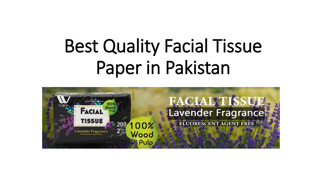 ppt-best-quality-facial-tissue-paper-in-pakistan-powerpoint