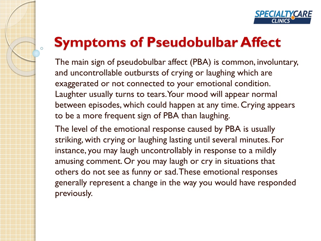 PPT - Pseudobulbar Affect - Symptoms, Causes, and Treatment PowerPoint ...