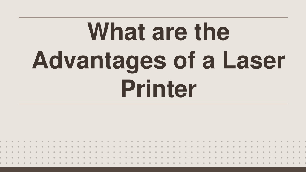 Ppt What Are The Advantages And Disadvantage Of A Samsung Laser Printer Powerpoint 7814