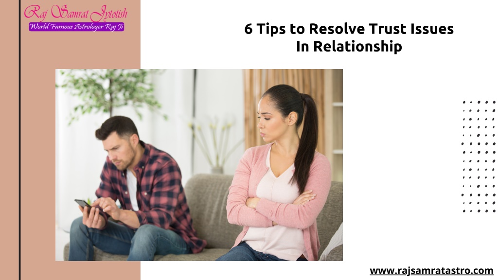 PPT - 6 Tips to Resolve Trust Issues In Relationship PowerPoint ...