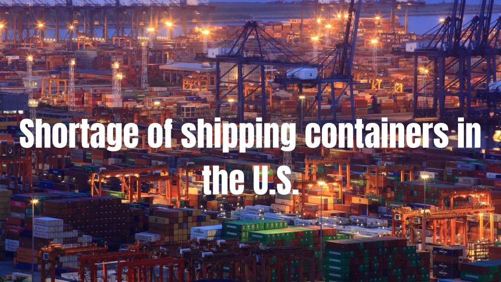 PPT Shipping container shortage PowerPoint Presentation, free