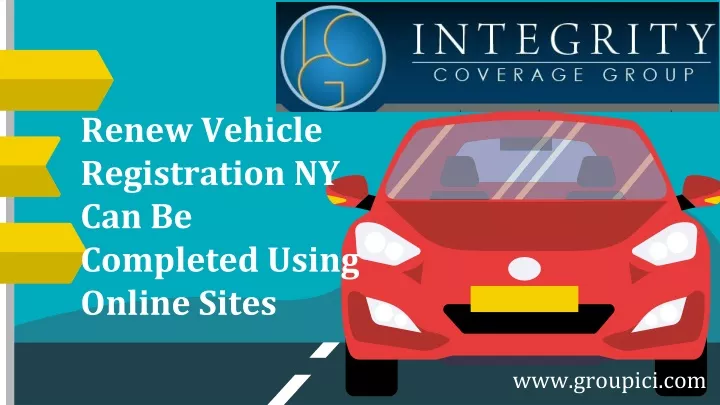 ppt-renew-vehicle-registration-ny-can-be-completed-using-online-sites