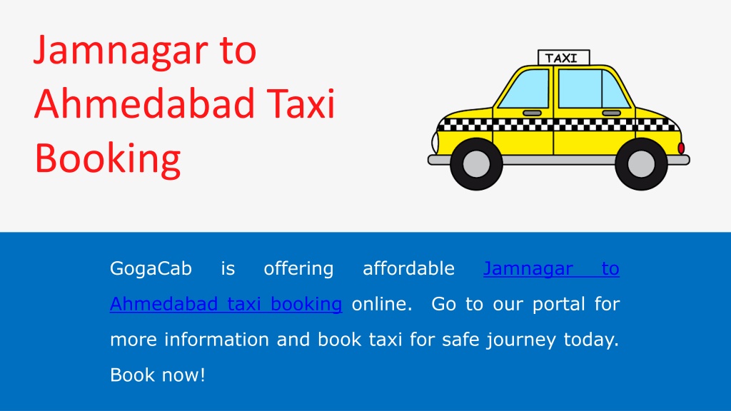 PPT - Jamnagar to Ahmedabad Taxi Booking PowerPoint Presentation, free ...