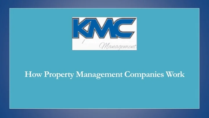 PPT How Property Management Companies Work PowerPoint Presentation Free Download ID 11031296