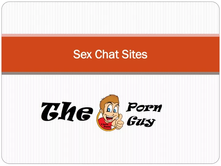 Ppt Sex Chat Sites Powerpoint Presentation Free Download Id11031465 1304