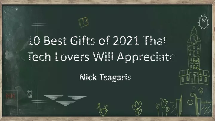 10 best gifts of 2021 that tech lovers will n.