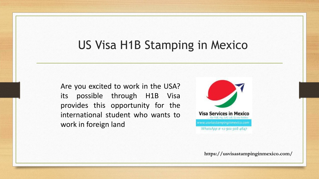 PPT Mexico US Visa H1B Stamping in Mexico PowerPoint Presentation