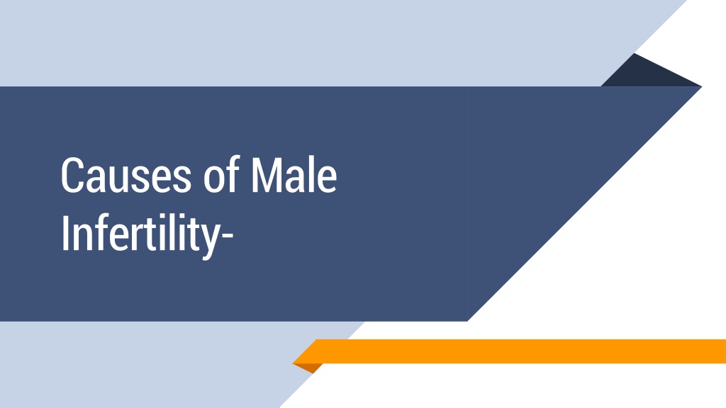 Ppt Causes Of Male And Female Infertility Powerpoint Presentation Free Download Id 11036134