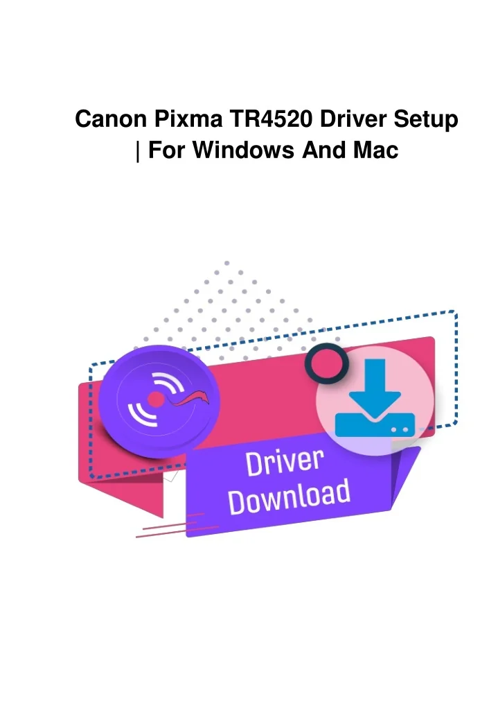 PPT Canon Pixma TR4520 Driver Setup For Windows And Mac