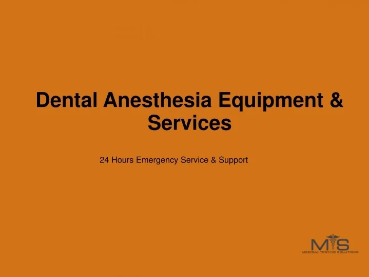 PPT Dental Anesthesia Equipment & Services PowerPoint Presentation