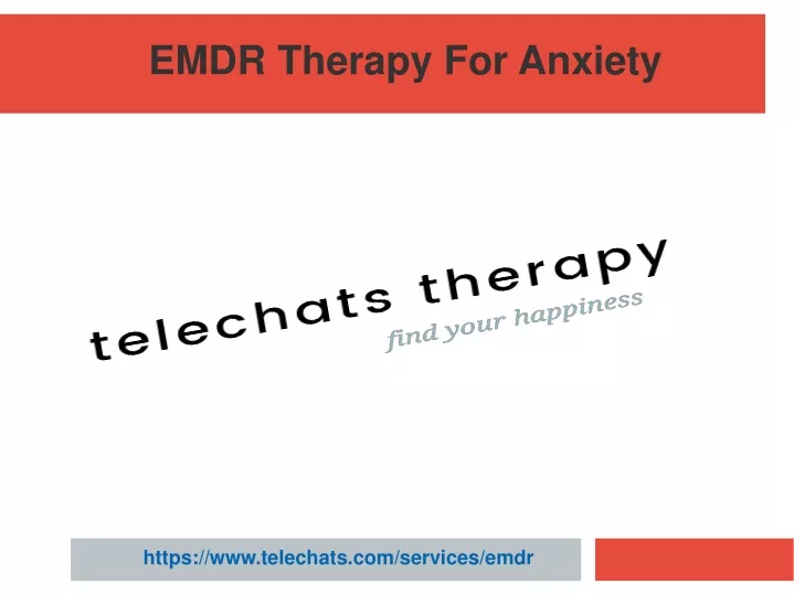 PPT - EMDR Therapy For Anxiety PowerPoint Presentation, Free Download ...